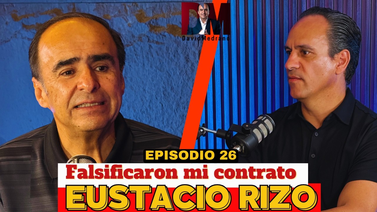 FALSIFICARON MI CONTRATO PARA NO PAGARME 🚨 | EUSTACIO RIZO con DAVID MEDRANO en EL PODCAST 
