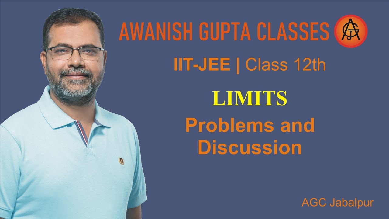 Limits (Class 12th) Maths l IIT-JEE l By Awanish Gupta
