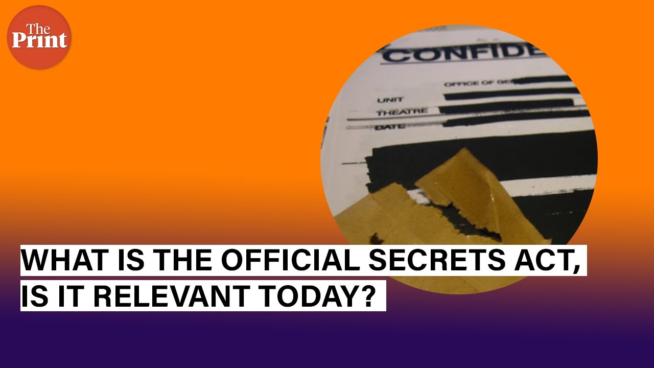 What is the Official Secrets Act, is it relevant today?