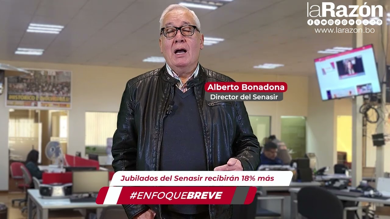 Jubilados del Senasir recibirán 18% más