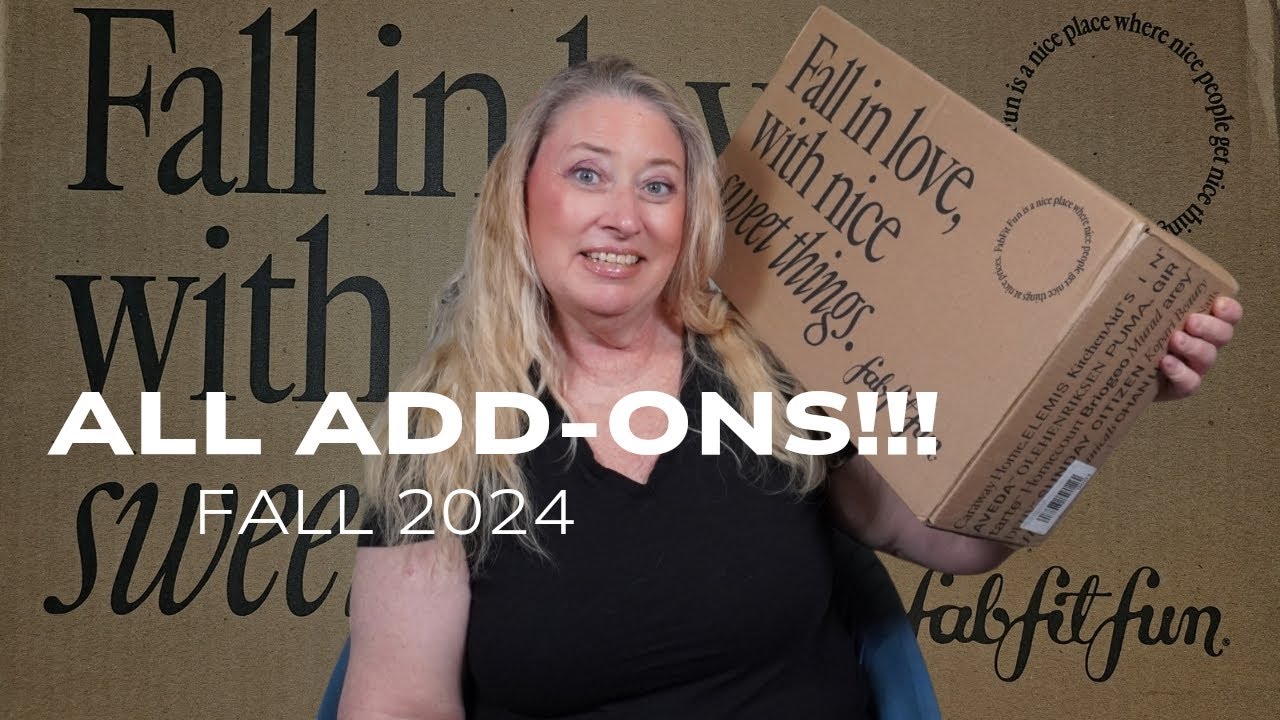 Fabfitfun Fall 2024: All the Add ons!!! 