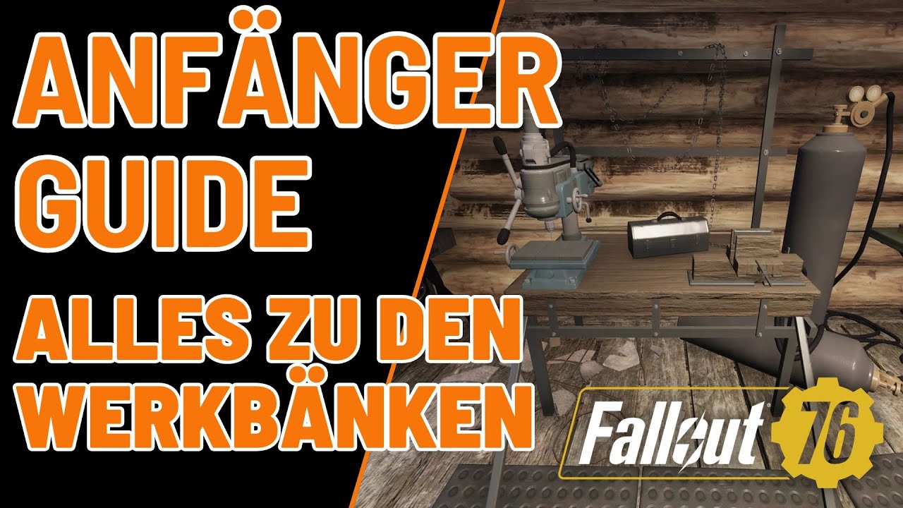 Fallout 76: Anfänger Guide | Alles zu Werkbänken