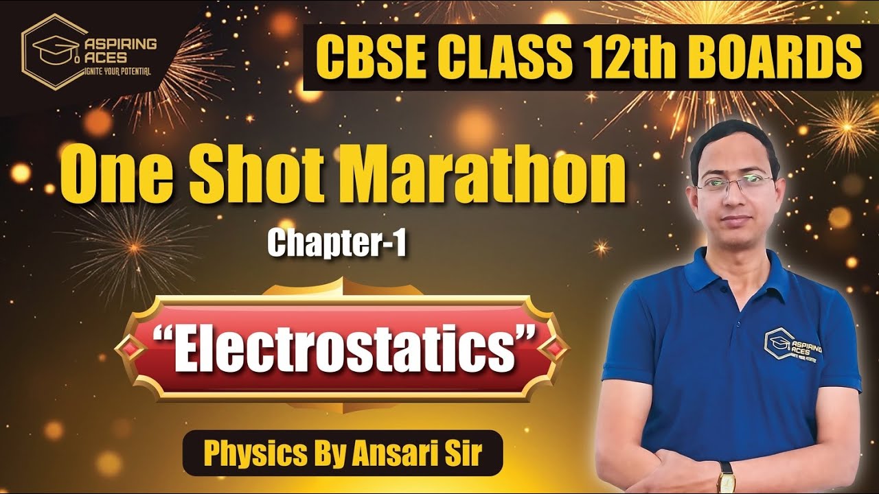 CBSE Class 12th Boards | Physics: Electrostatics One Shot Marathon | LIVE @ 4 PM