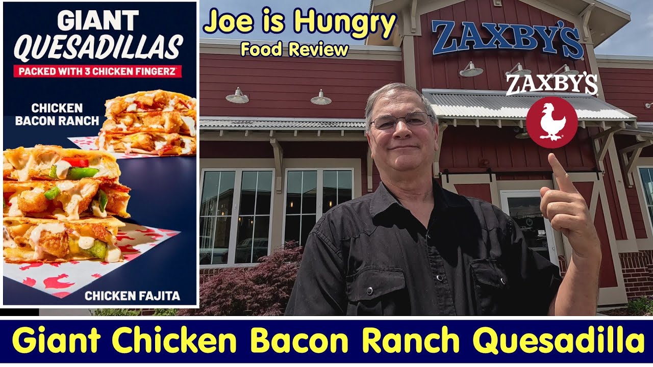 Zaxby's New Giant Chicken Bacon Ranch Quesadilla Review * Giant Quesadillas * Joe is Hungry 🐔🥓🐎🥟
