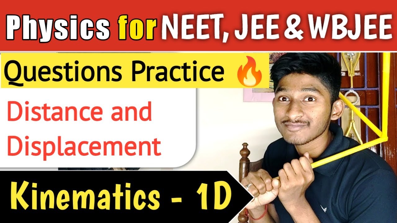 সকল প্রকারের Questions Practice from Distance and Displacement || Physics for NEET, JEE, WBJEE