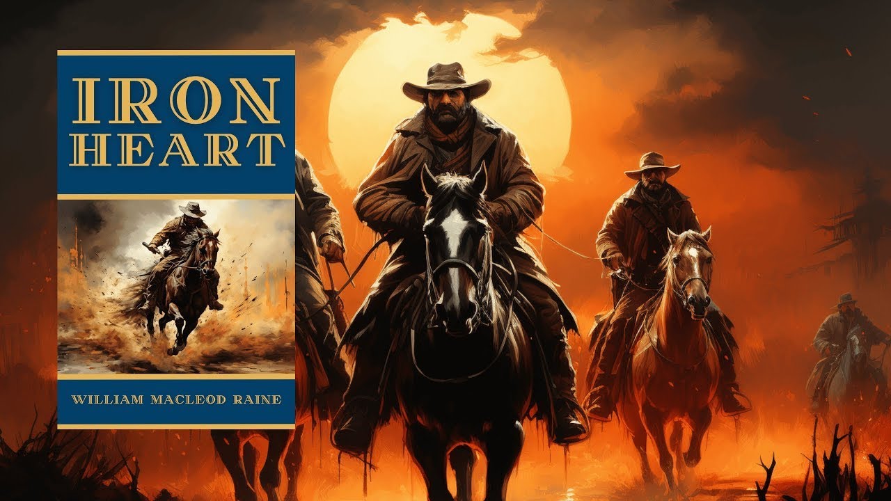 IRONHEART by William MacLeod Raine