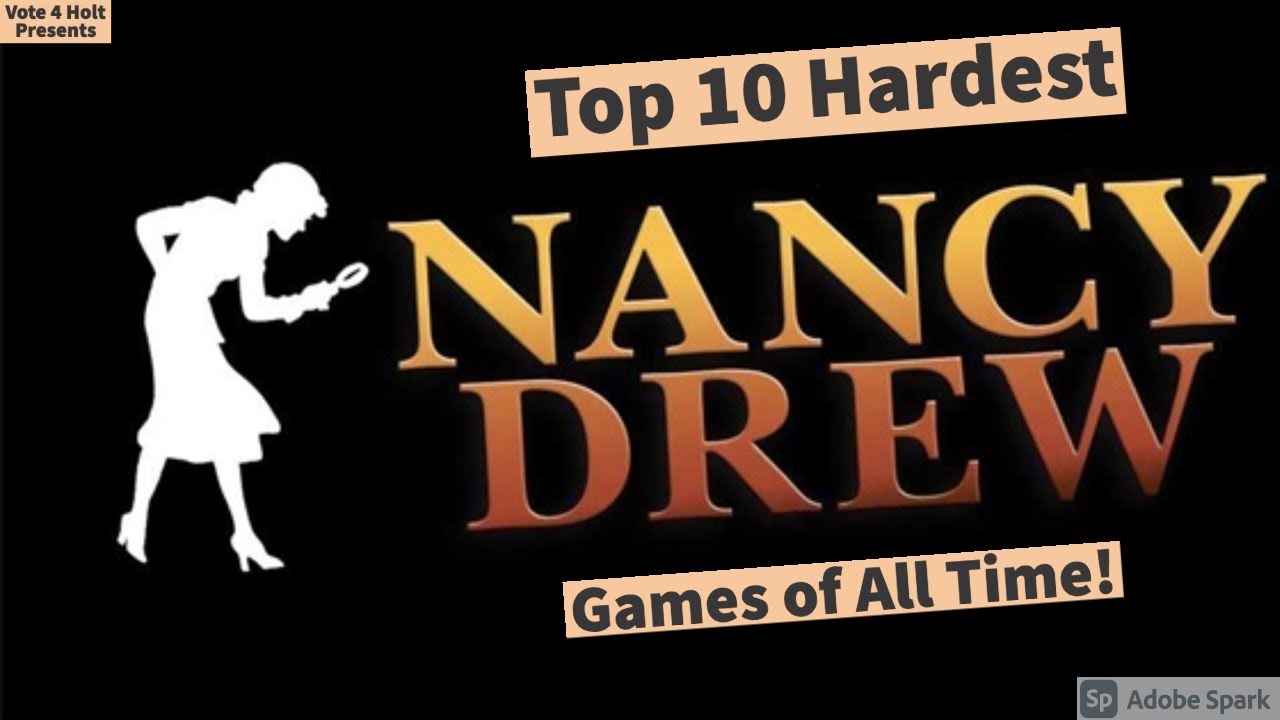 Top 10 Most Difficult Nancy Drew Games!