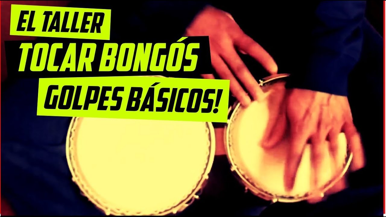 #18 Bongós: GOLPES BÁSICOS #ElTaller