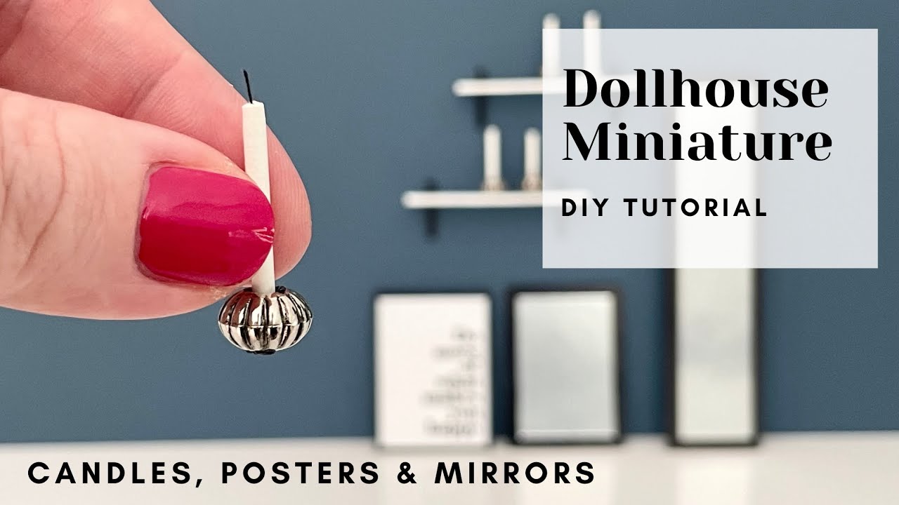 DIY Miniature - How to make a miniature MIRROR, SHELF, PICTURE & CANDLES for Dollhouse