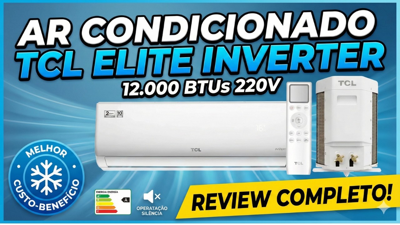Ar Condicionado TCL Elite Inverter 12.000 BTUs Frio Vale a Pena em 2026 ? Review Completo!