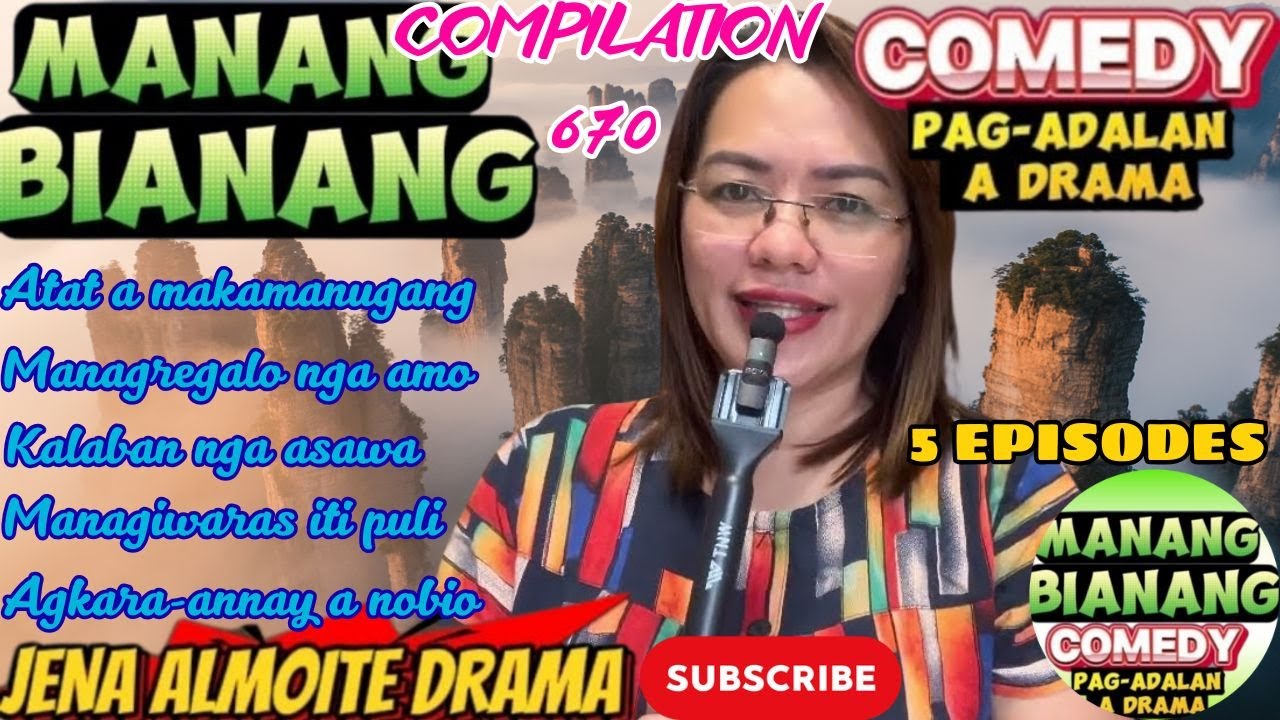 Manang Bianang Compilation 670 5in1 PAG-ADALAN a drama JENA ALMOITE DRAMA  #manangbianang #ilocano