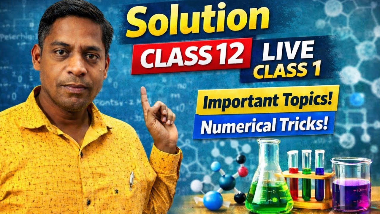 Live Class-1 | Solution | 11 & 12 Solution Numericals | Questions For Your Upcoming Board Exams