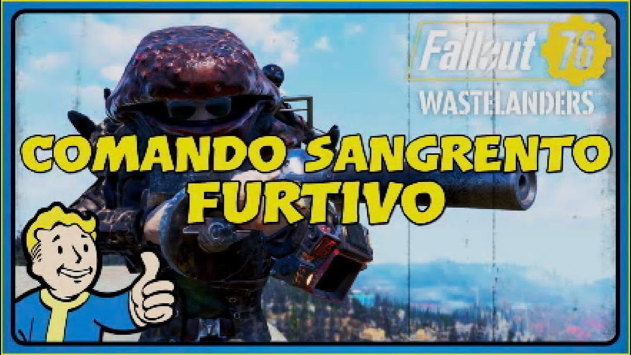 FALLOUT 76: Comando Sangrento Furtivo - Guia de Build.