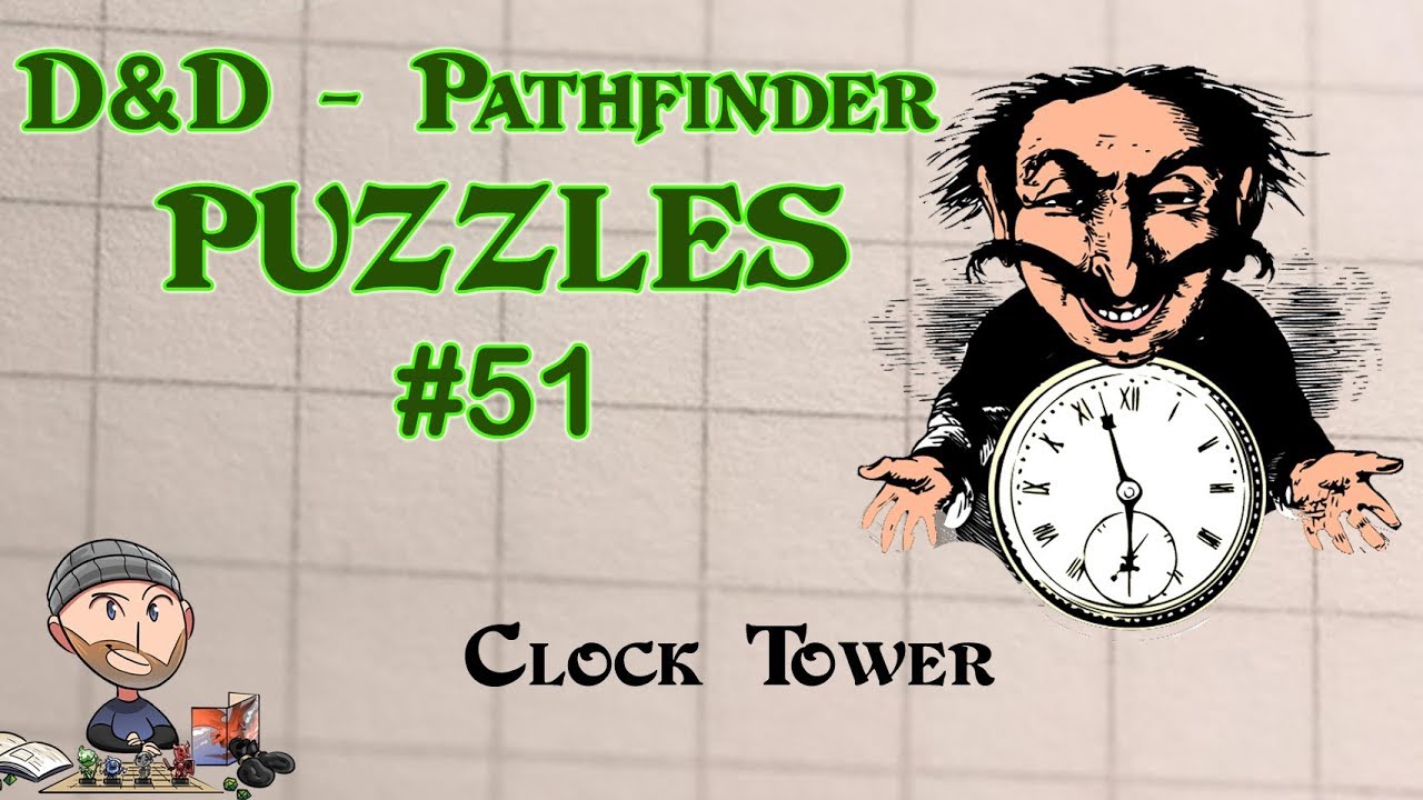 D&D Puzzles #51 - The Clock Tower