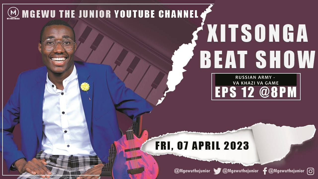 XITSONGA BEAT SHOW EPISODE 13 RUSSIAN ARMY - VA KHAZI VA GAME