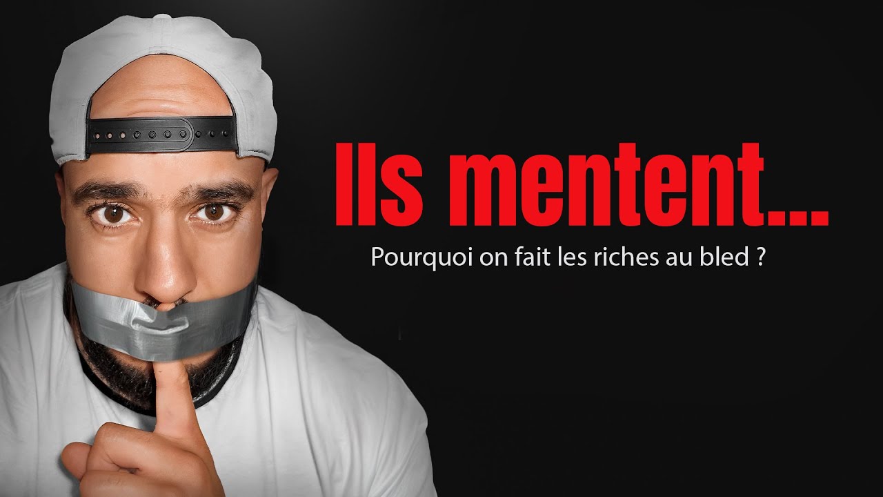 LE MENSONGE des MRE : Pourquoi on fait les riches au bled ?