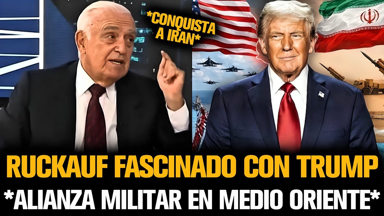 RUCKAUF FASCINADO CON TRUMP POR SU ALIANZA MILITAR CONTRA IRÁN
