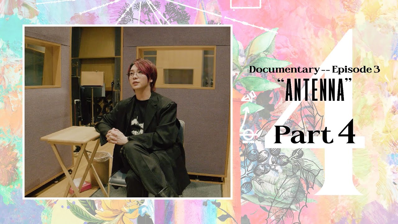 Mrs. GREEN APPLE「Documentary -- Episode 3 “ANTENNA”」Part 4