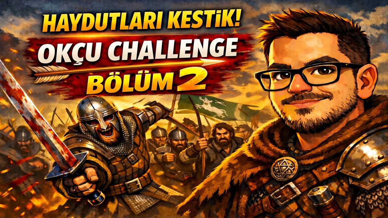Haydutları Kestik, Güçlendik! | Okçu Challenge Bölüm 2