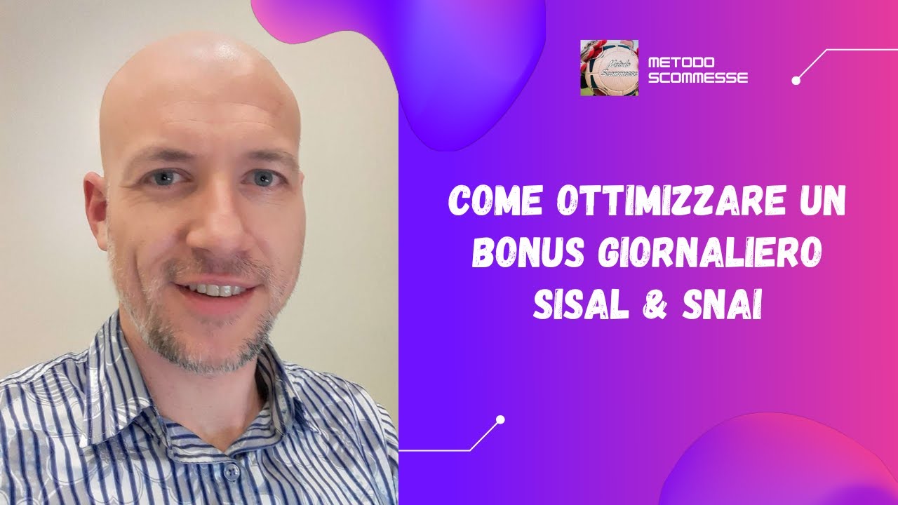 Matched Betting PRO - Come ottimizzare un bonus giornaliero? Sisal e Snai 21/06/2023