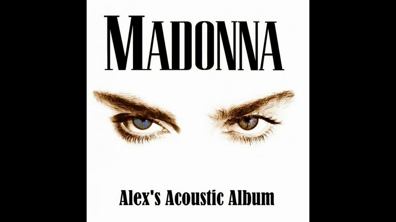 Madonna -  It's so Cool (Alex's Guitar Version)
