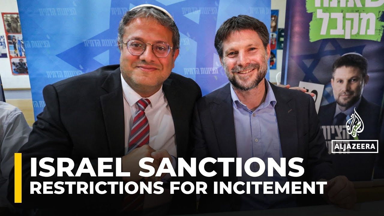 UK, allies impose sanctions on Israeli ministers Ben-Gvir & Smotrich for inciting violence