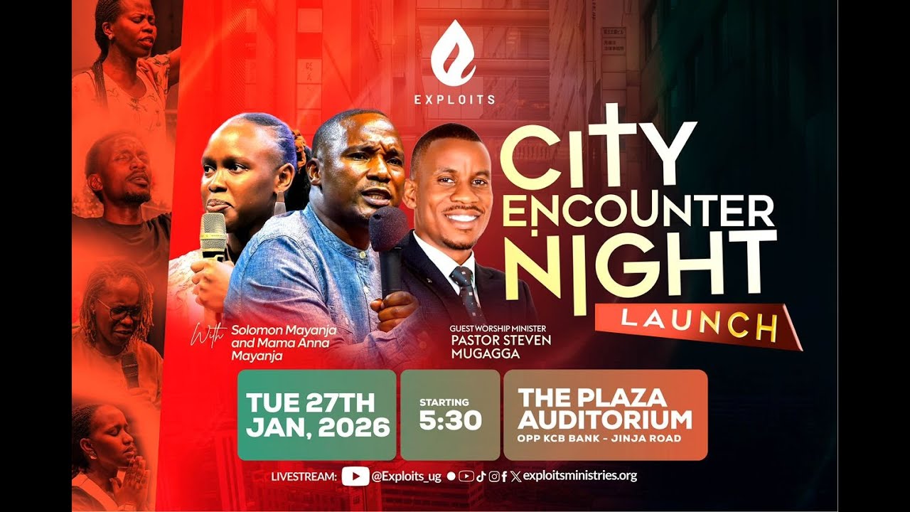 Official Launch of the City Encounter Night | Solomon & Mama Anna Mayanja | Exploits Ug