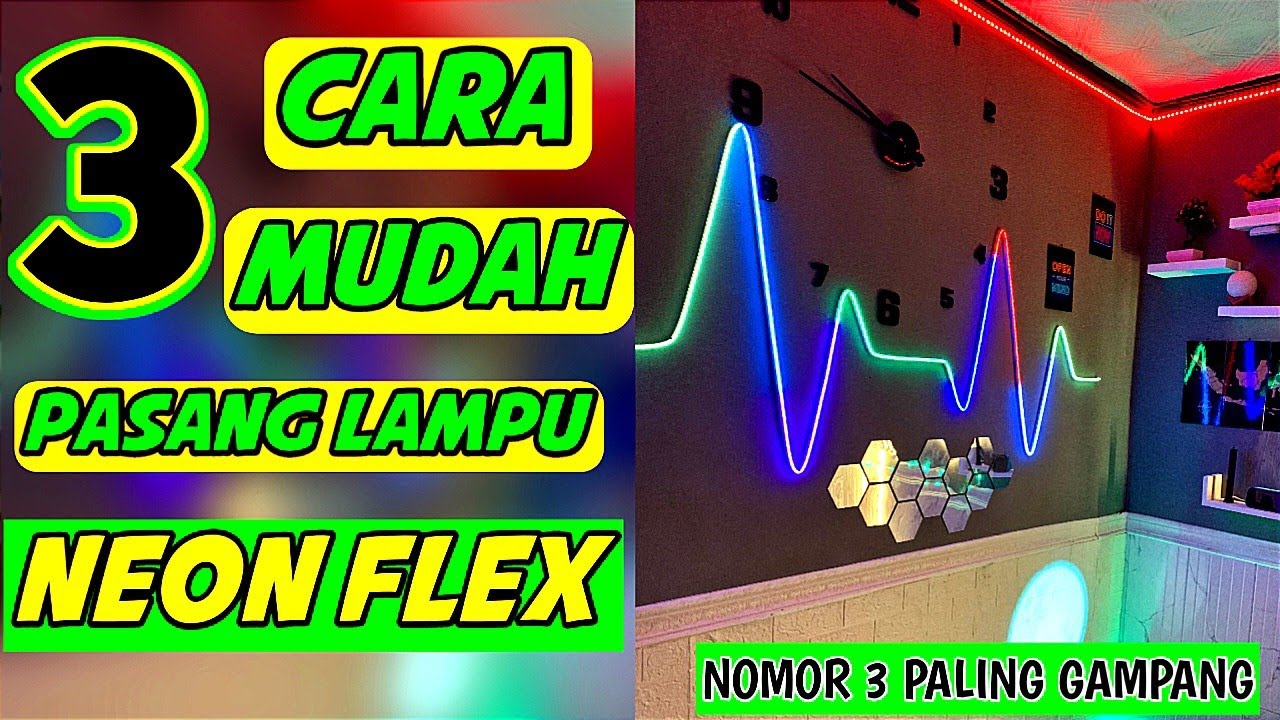 3 Cara Mudah Pasang Lampu Neon Flex Ke Dinding/Tembok  Buat Dekorasi Kamar Estetik Cowok