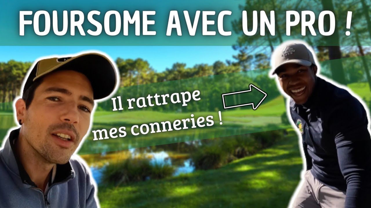FOURSOME AVEC UN PRO - Je joue en double avec un pote pro et il rattrape mes conneries !