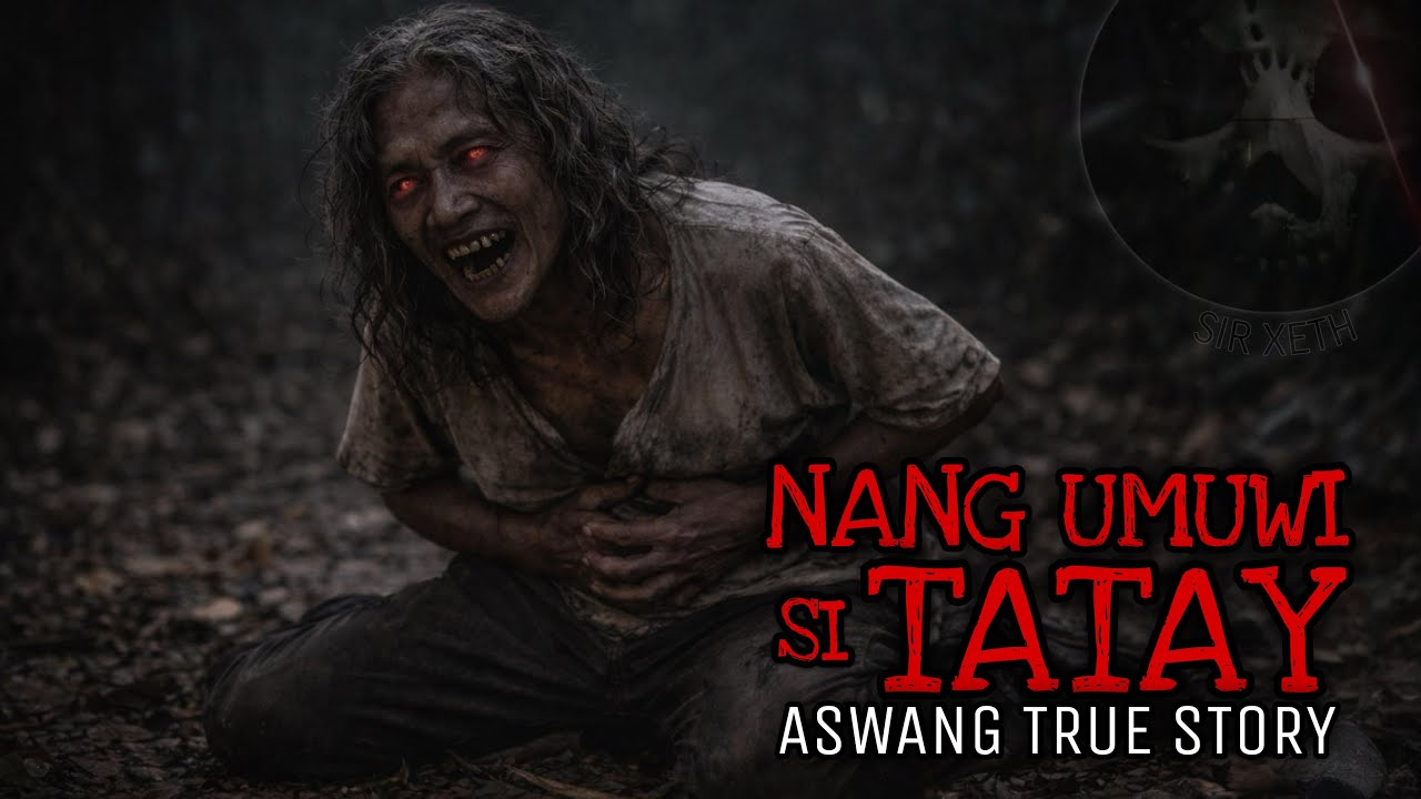 NANG UMUWI SI TATAY | Aswang True Story
