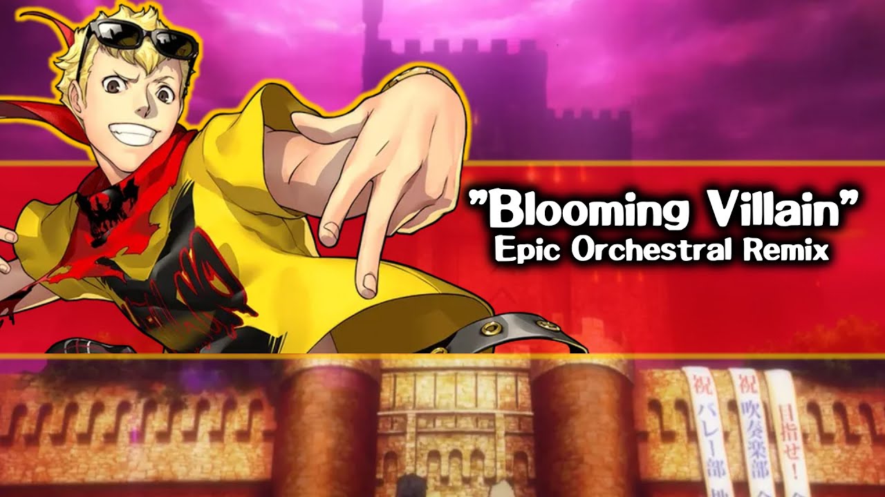 Blooming Villain - Epic Orchestral Remix (Persona 5)