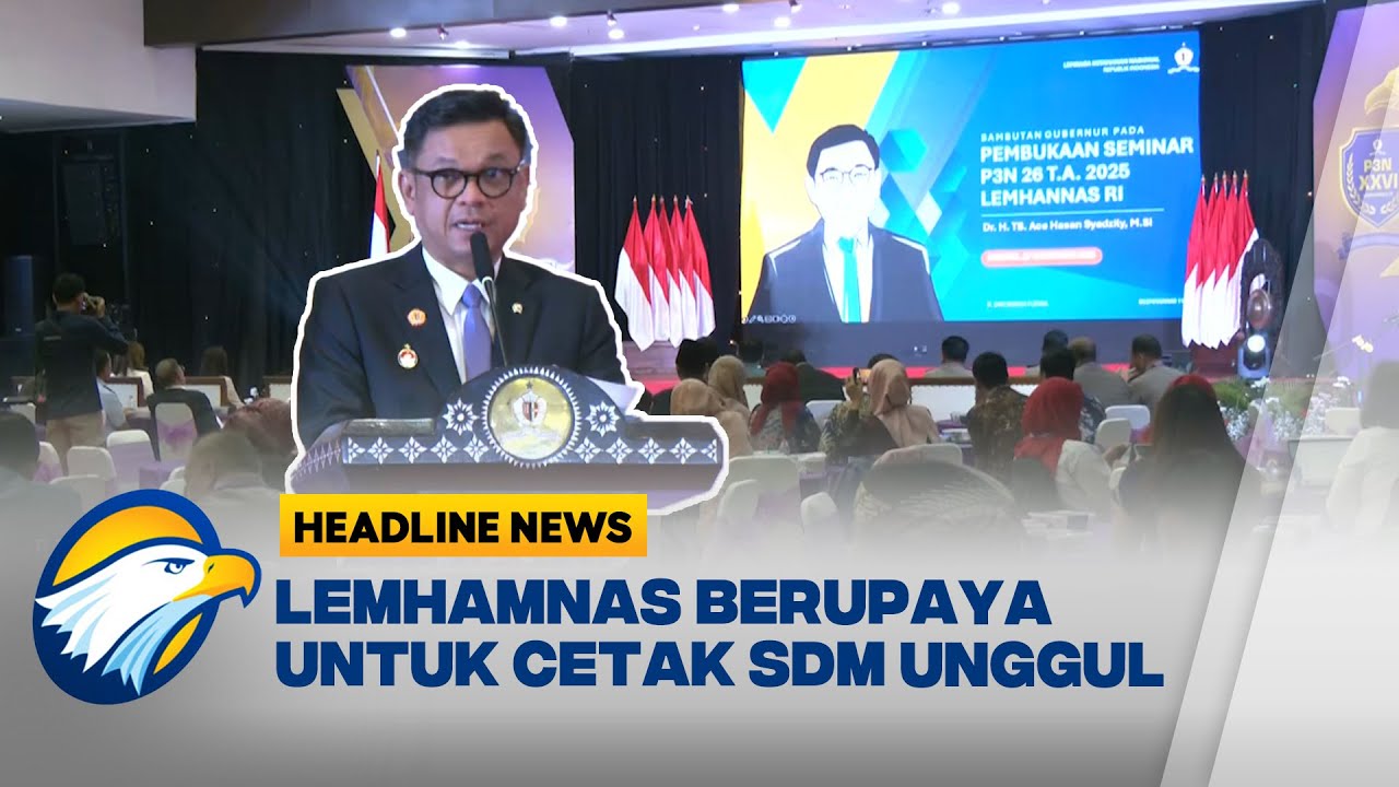 [HEADLINE NEWS, 28/11] Lemhamnas Gelar Seminar Program Pendidikan Pemantapan Pimpinan Nasional