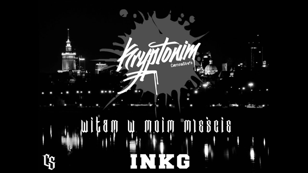 INKG KRYPTONIM - WITAM W MOIM MIEŚCIE