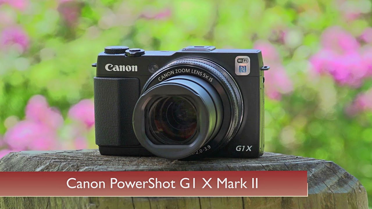 Hands-On Review: Canon | PowerShot G1 X Mark II