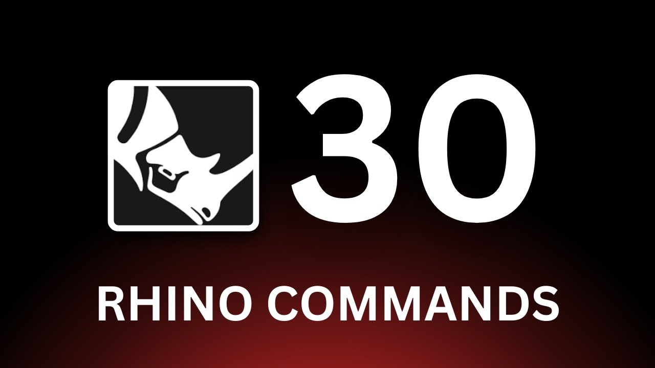 30 Rhino Commands in 20 minutes