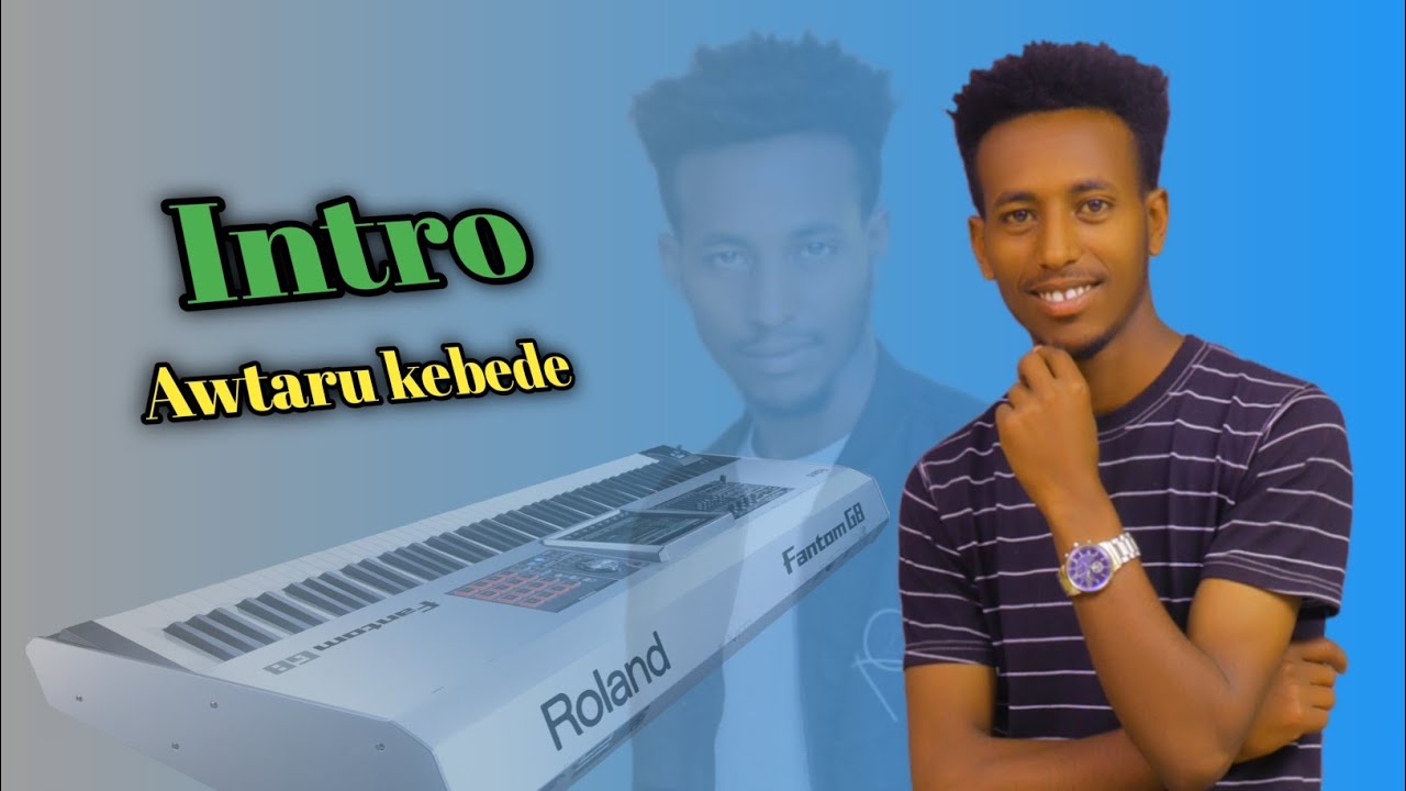 Intro / Awtaru kebede / Enes Yemay Kedeng....