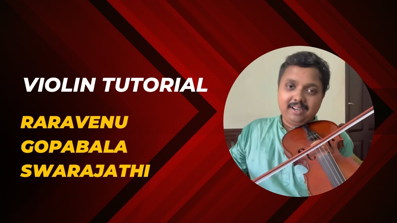 Raravenu Gopabala - Swarajathi  || Violin Tutorial 1