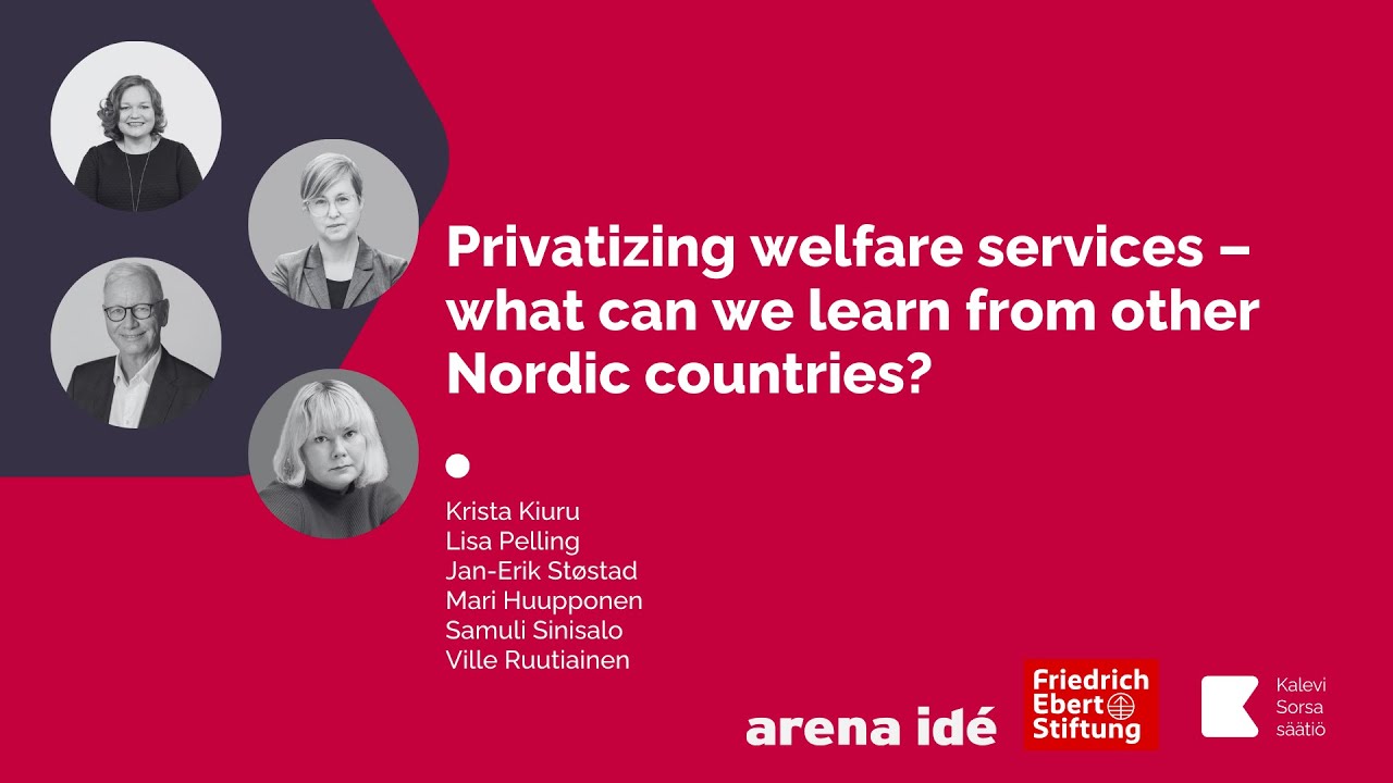 Privatizing welfare services – What can Finland learn from other Nordic countries?