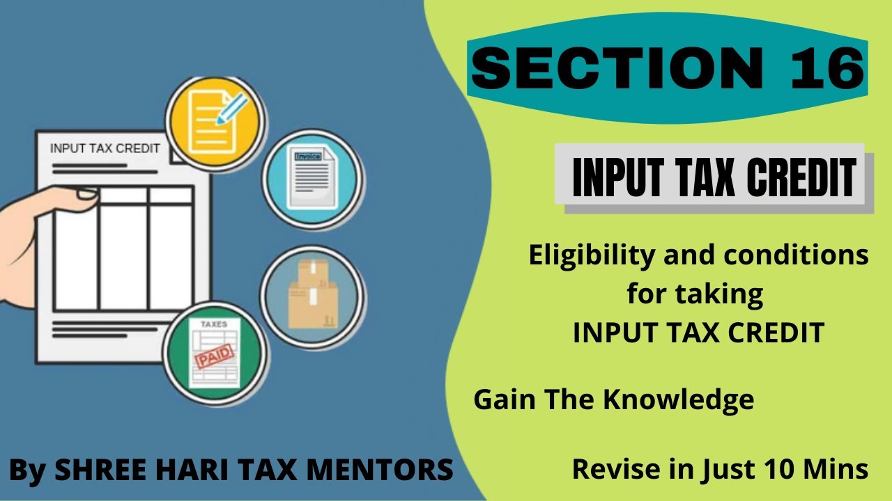 Sec 16 Input Tax Credit(GST)  | Eligibility & Condition to Claim ITC |  Time Limit to Avail ITC |