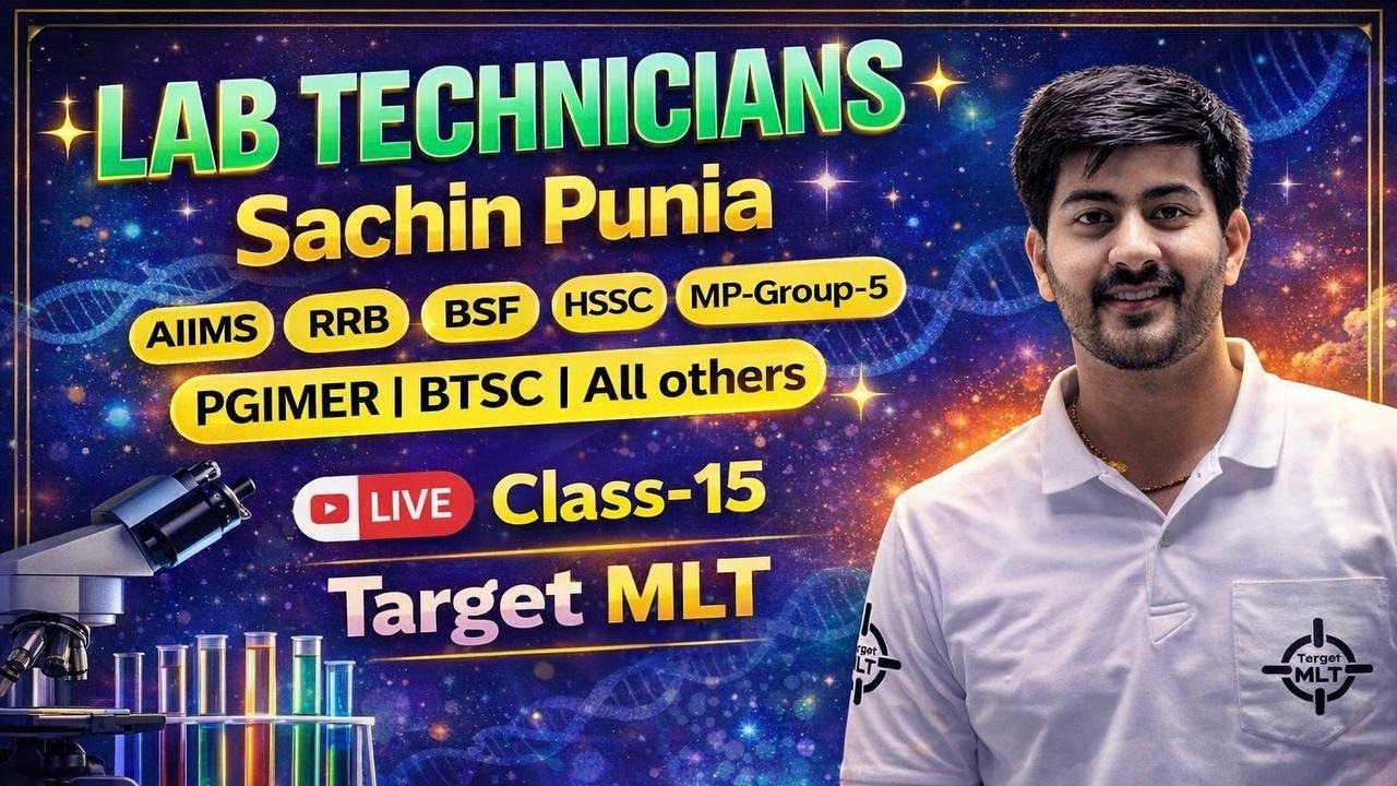 Lab Technician MCQs Class-15 By Sachin Punia #DMLT #BMLT #HSSC #AIIMS #BSF #RRB #MPgroup5 #PGI #2026