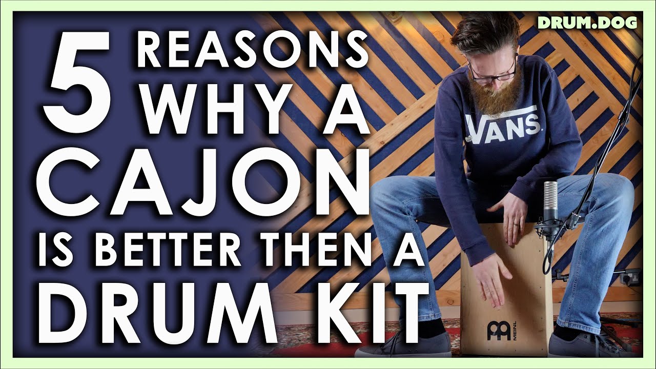 THIS Is Why The Cajon Is Superior To The Drum Kit! | Drum Dog