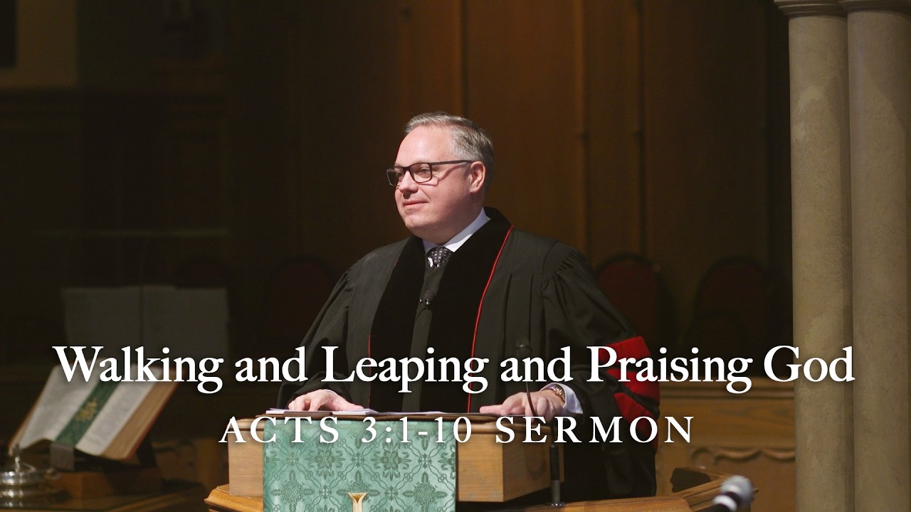 Walking and Leaping and Praising God (Acts 3:1-10) | Nate Devlin