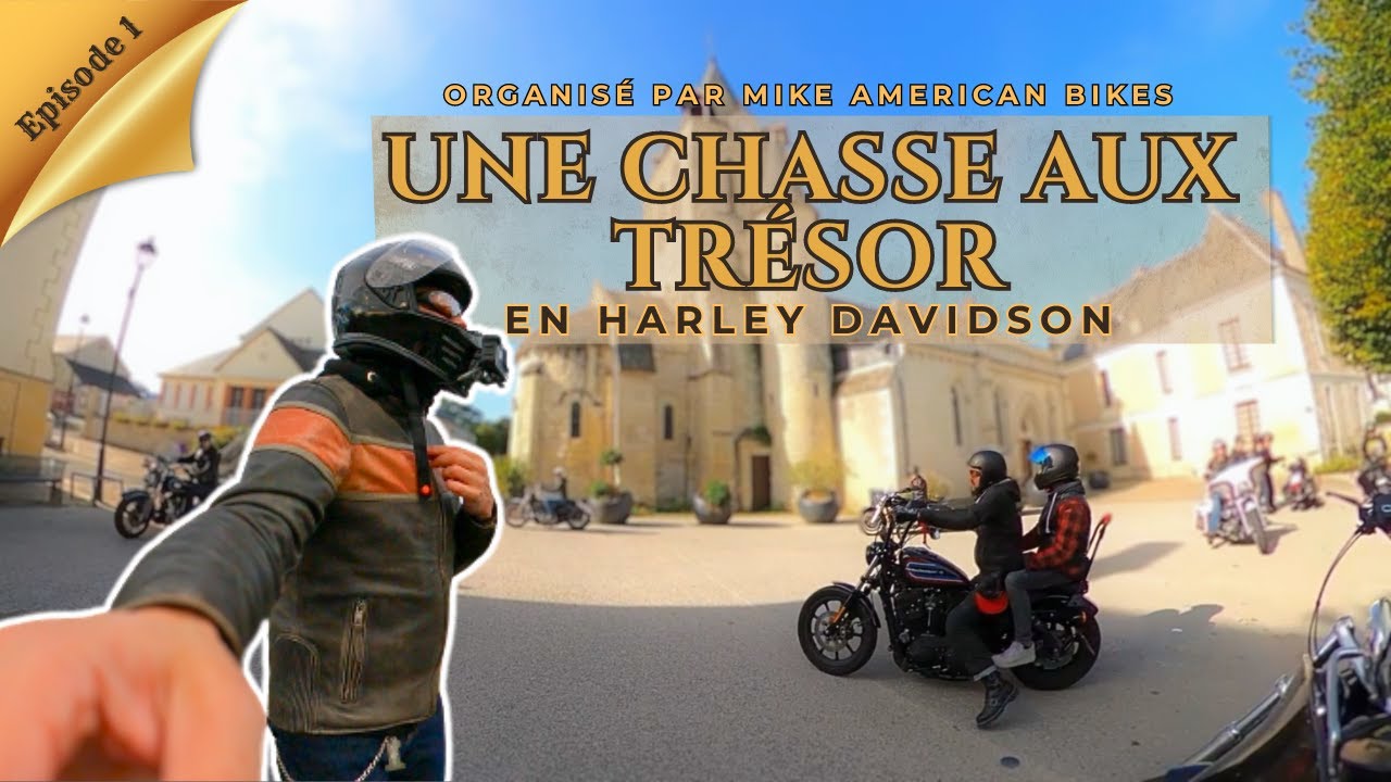 Une chasse aux trésors en Harley Davidson