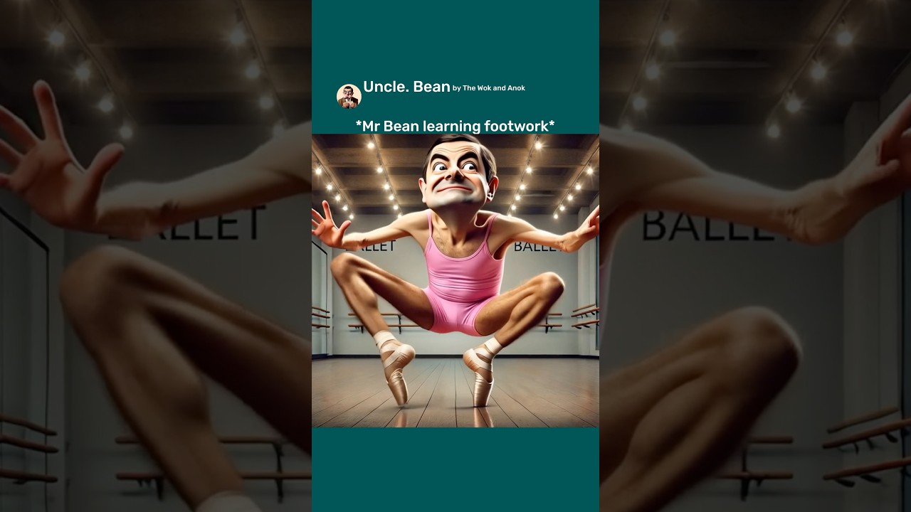 Mr Bean Try Ballet Dance GONE WRONG Be Like!