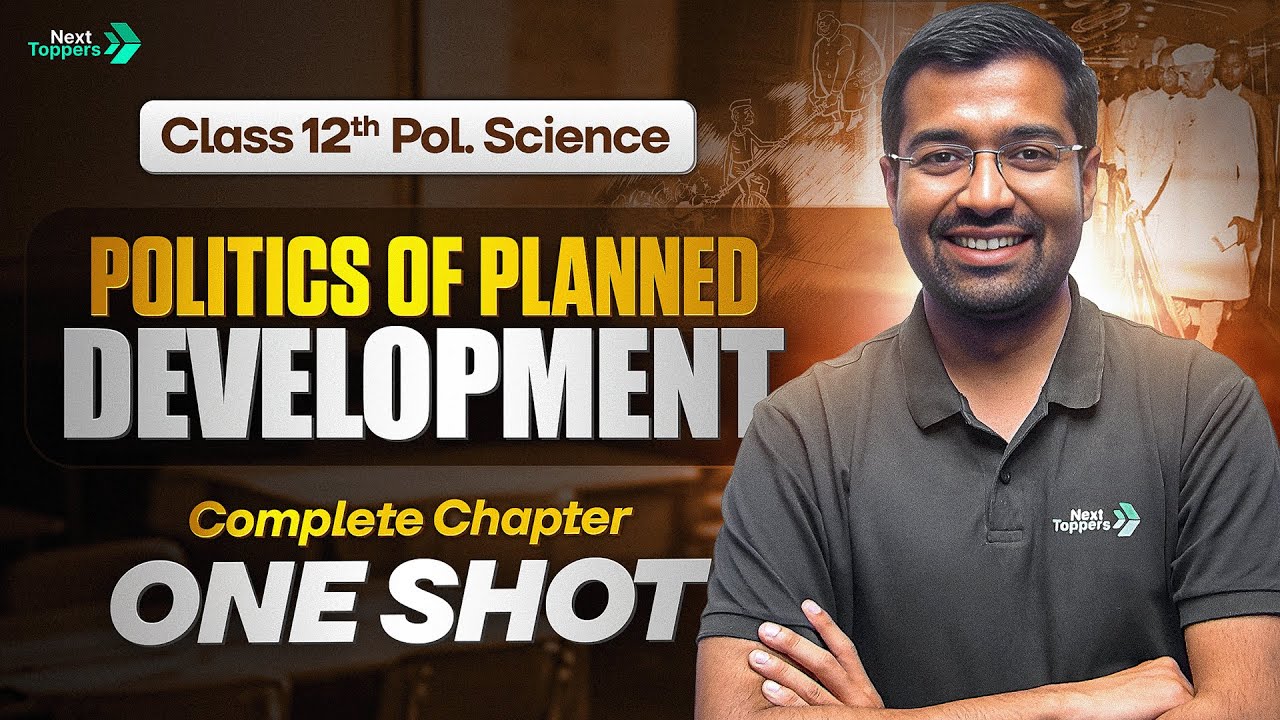 Politics of Planned Development Class 12 One Shot | 12th Political Science Chapter-3 Revision