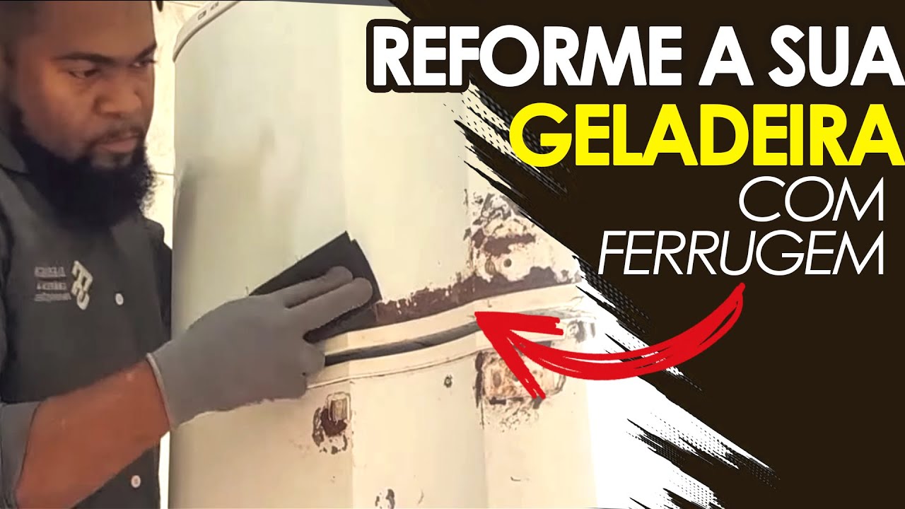 COMO FAZER ENVELOPAMENTO EM  GELADEIRA COM FERRUGEM | Reforme a Geladeira