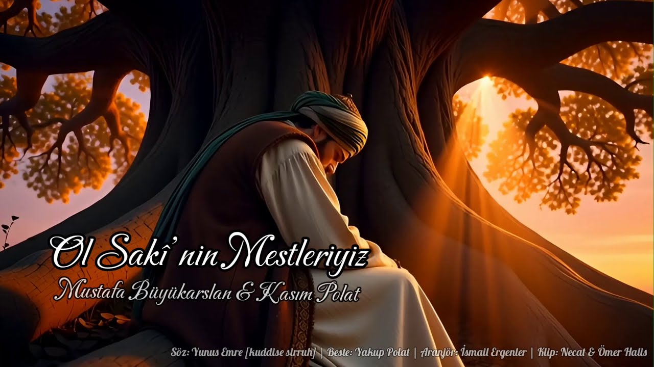 OL SAKİ'NİN MESTLERİYİZ (Mustafa Büyükarslan & Kasım Polat)