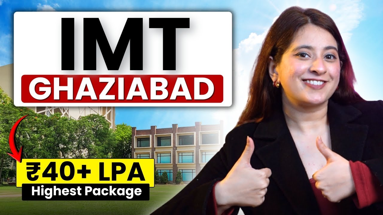 IMT Ghaziabad MBA/PGDM Admission | Complete Details | Get Admission