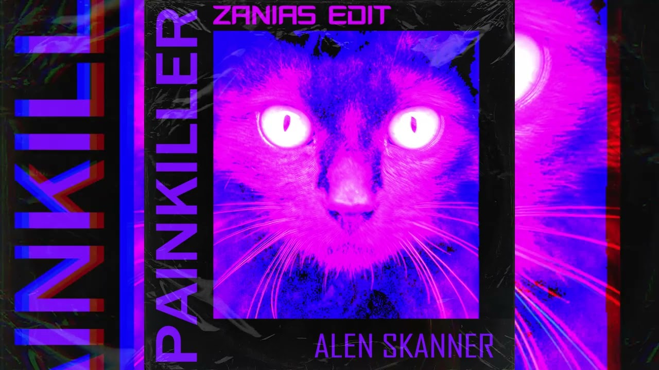 Alen Skanner - Painkiller (Zanias Edit)