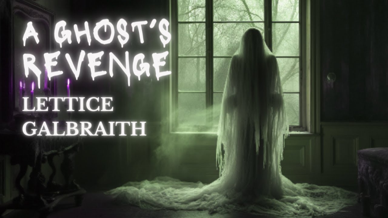 A Victorian Ghost Story for Christmas  🎄 A Ghost's Revenge by Lettice Galbraith | Audiobook